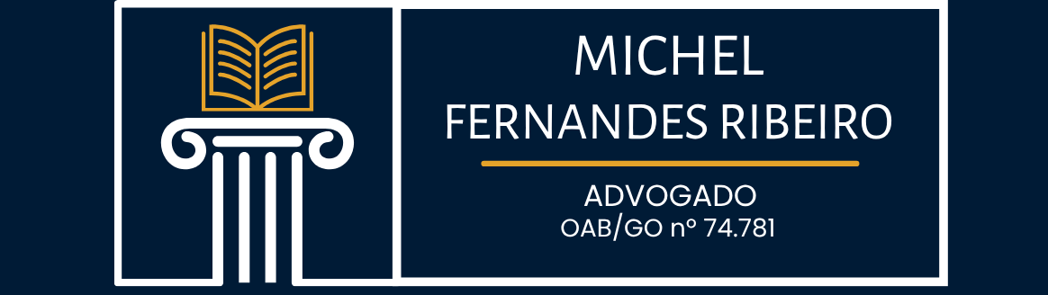 Michel Fernandes Ribeiro — Advogado — OAB/GO 74.781